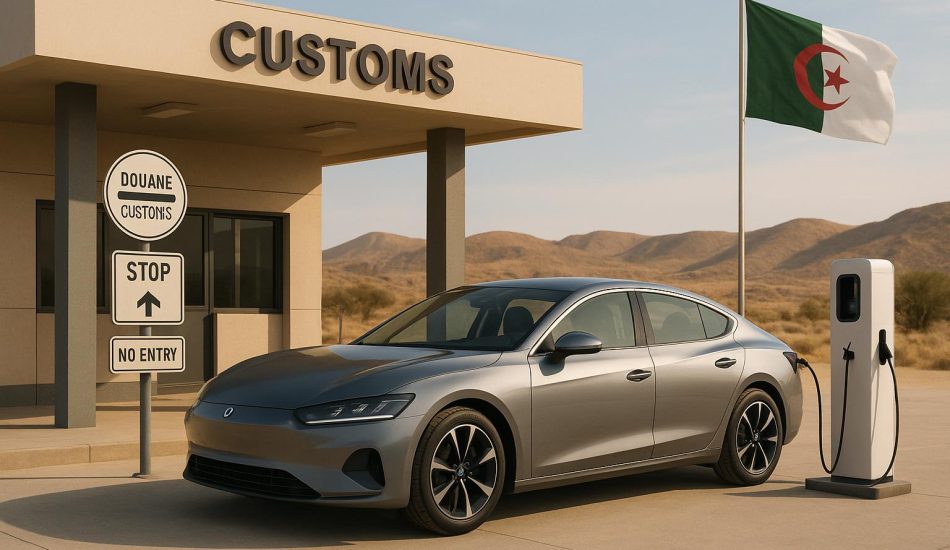 Algeria EV Imports 2025: Duties, Taxes & Procedures Explained