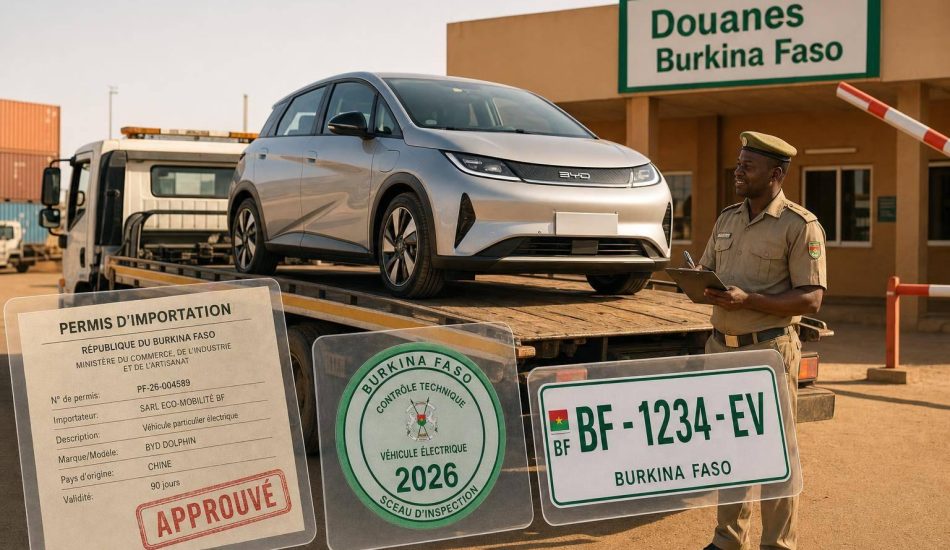 How to Import an Electric Car to Burkina Faso in 2026: Duties, Taxes & Registration